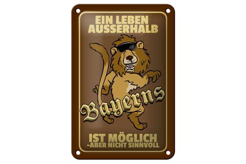 Blechschild Spruch 12x18cm ein Leben außerhalb Bayerns Löwe Dekoration