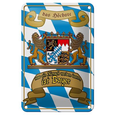 Blechschild Spruch 12x18cm höchste was Mensch werden Bayer Dekoration