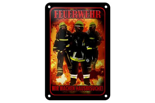 Blechschild Spruch 12x18cm Feuerwehr wir machen Hausbesuche Dekoration