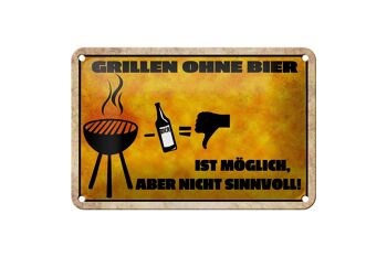 Plaque en tôle disant 18x12cm Griller sans bière possible mais décoration 1