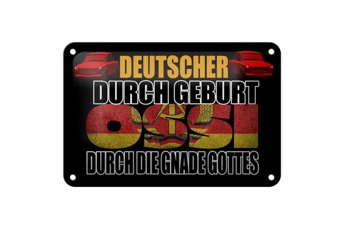 Blechschild Spruch 18x12cm Deutscher durch Geburt Ossi Dekoration