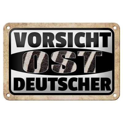 Blechschild Spruch 18x12cm Vorsicht Ost Deutscher Dekoration