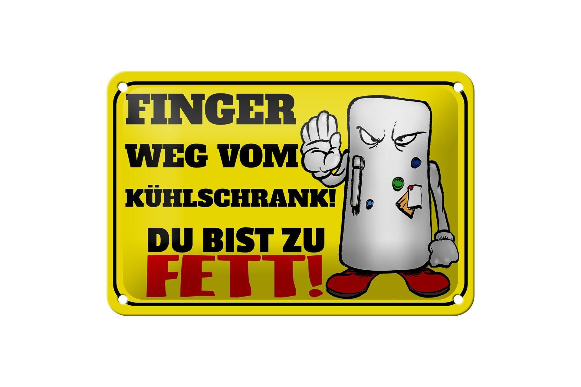 Blechschild Spruch 12x18cm Finger weg vom Kühlschrank du Dekoration