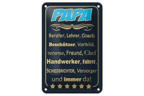 Blechschild Spruch 12x18cm Papa Berater Lehrer Freund immer Dekoration