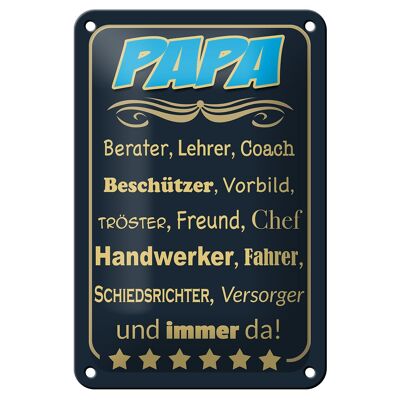 Blechschild Spruch 12x18cm Papa Berater Lehrer Freund immer Dekoration