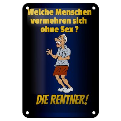 Blechschild Spruch 12x18cm welche Menschen vermehren sich Dekoration