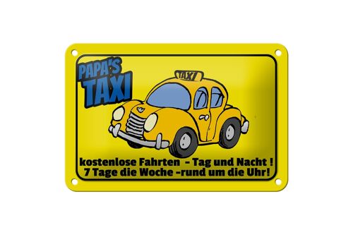 Blechschild Spruch 18x12cm Papa`s Taxi kostenlose Fahrten Dekoration