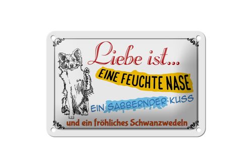 Blechschild Spruch 18x12cm Liebe ist eine feuchte Nase Kuss Dekoration