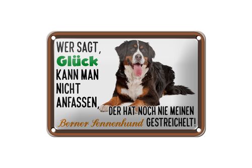 Blechschild Spruch 18x12cm wer sagt Glück Berner Sennenhund Dekoration