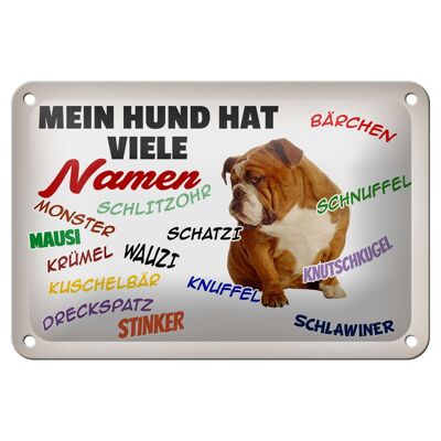 Blechschild Spruch 18x12cm mein Hund hat viele Namen Dekoration