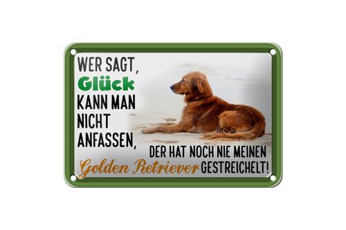 Blechschild Spruch 18x12cm Glück Golden Retriever Hund Dekoration