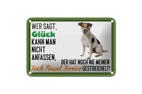 Blechschild Spruch 18x12cm Glück Jack Russel Terrier Hund Dekoration
