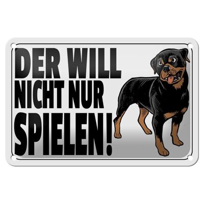 Blechschild Hinweis 18x12cm Hund will nicht nur spielen Dekoration