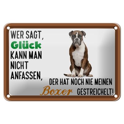 Blechschild Spruch 18x12cm Glück nicht anfassen Boxer Hund Dekoration