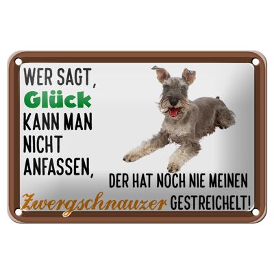 Letrero de chapa que dice 18x12cm Decoración de perro Schnauzer miniatura de la suerte