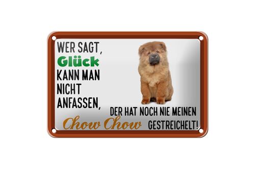 Blechschild Spruch 18x12cm Glück nicht anfassen Chow Chow Dekoration