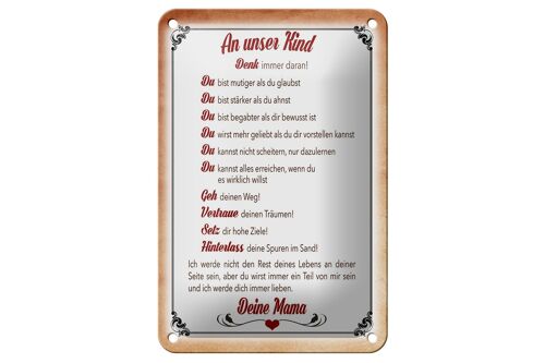 Blechschild Spruch 12x18cm Kind denk immer daran deine Mama Dekoration