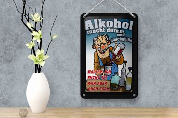 Plaque en étain disant 12x18cm L'alcool rend stupide, je m'en fiche de la décoration 4