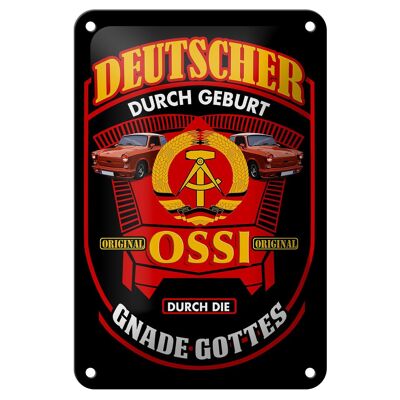 Blechschild Spruch 12x18cm Deutscher durch Geburt Ossi Dekoration