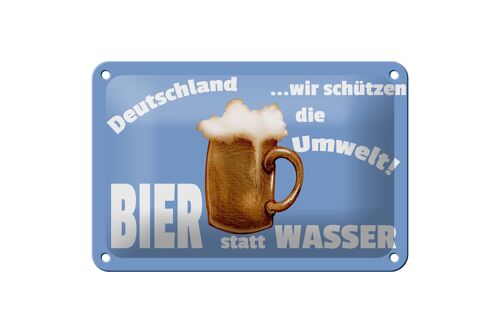 Blechschild Spruch 18x12cm Deutschland Bier statt Wasser Dekoration