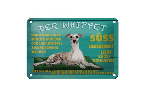 Blechschild Spruch 18x12cm der Whippet Hund süss lebenswert Dekoration