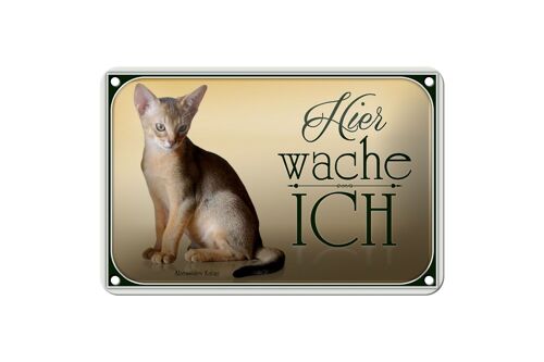 Blechschild Katze 18x12cm Abessinier Katze hier wache ich Dekoration