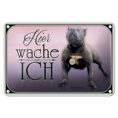 Tin sign dog 18x12cm Pit Bull Terrier here I am guarding decoration
