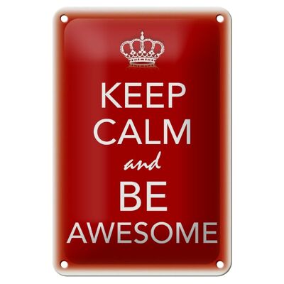 Blechschild Spruch 12x18cm Keep Calm and be Awesome Dekoration