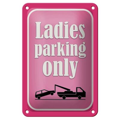 Blechschild Parken 12x18cm Ladies parking only rosa Dekoration
