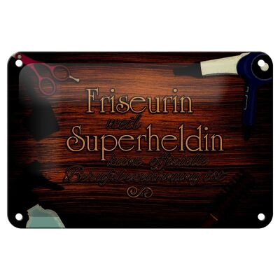 Blechschild Spruch 18x12cm Friseurin Superheldin Dekoration