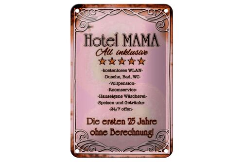 Blechschild Spruch 12x18cm Hotel Mama All inklusive 24/7 Dekoration