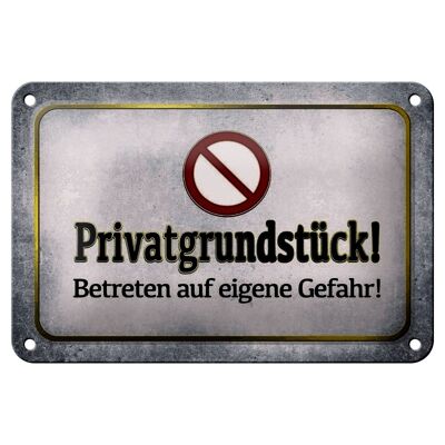 Metal sign notice 18x12cm private property!Danger Decoration