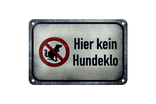 Blechschild Hinweis 18x12cm Hund hier kein Hundeklo Dekoration