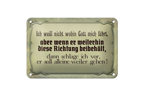 Blechschild Spruch 18x12cm ich weiß nicht wohin Gott führt Dekoration