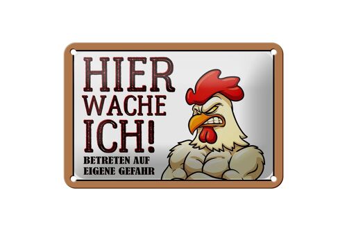 Blechschild Hinweis 18x12cm Huhn hier wache ich betreten Dekoration