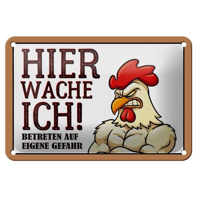 Blechschild Hinweis 18x12cm Huhn hier wache ich betreten Dekoration