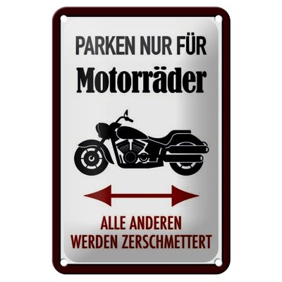 Blechschild Parken 12x18cm nur für Motorräder alle anderen Dekoration