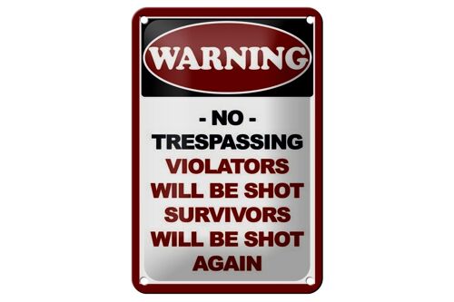 Blechschild Hinweis 12x18cm Warning no trespassing Dekoration