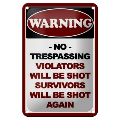 Blechschild Hinweis 12x18cm Warning no trespassing Dekoration