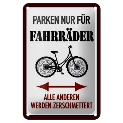 Plaque en tôle parking 12x18cm uniquement pour vélos toute autre décoration