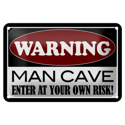 Cartel de chapa 18x12cm Advertencia Man Cave entra en tu decoración