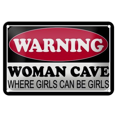 Tin sign notice 18x12cm Warning Woman Cave where girls decoration