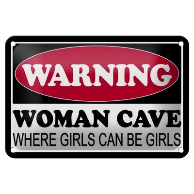 Blechschild Hinweis 18x12cm Warning Woman Cave where girls Dekoration