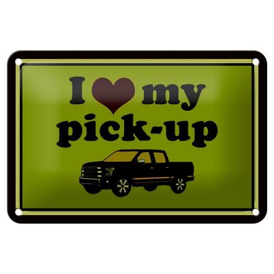 Blechschild Auto 18x12cm i love my pick-up Geländerwagen Dekoration