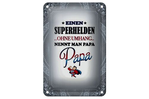 Blechschild Spruch 12x18cm Superhelden ohne Umhang PAPA Dekoration