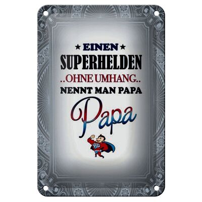 Blechschild Spruch 12x18cm Superhelden ohne Umhang PAPA Dekoration