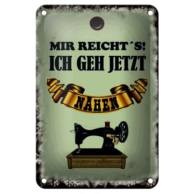 Blechschild Spruch 12x18cm mir reicht`s ich geh nähen Dekoration