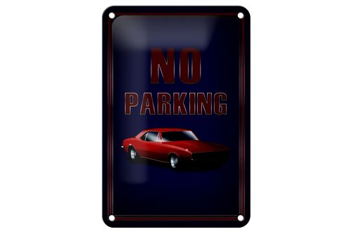 Blechschild Hinweis 12x18cm Auto No Parking Dekoration