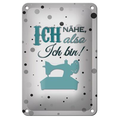 Blechschild Spruch 12x18cm ich nähe also ich bin Dekoration