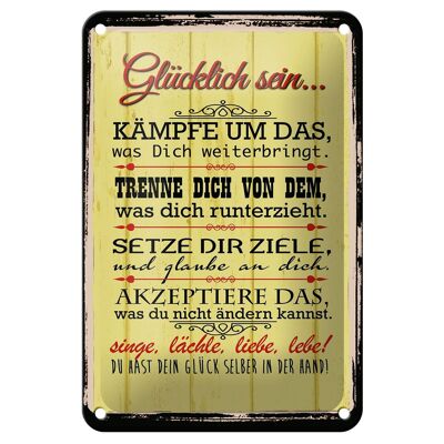 Blechschild Spruch 12x18cm Glücklich singe lächle liebe Dekoration